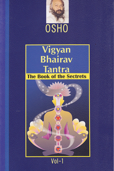 Vigyan Bhairav Tantra, Vol. 1: The Book of the Secrets – Osho Viha